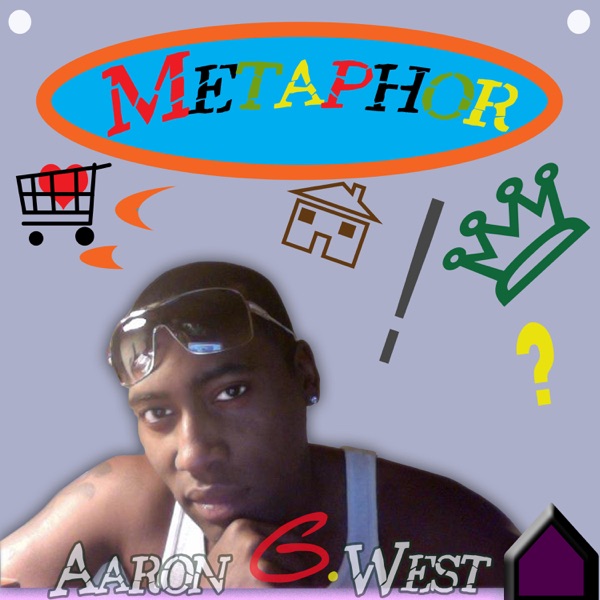 Metaphor (feat. Talk Box) - Single - Aaron G. West