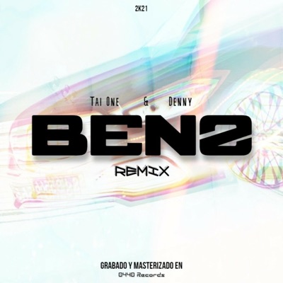 Benz RMX (feat. Denny) - Single