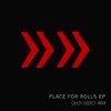 Place for Rolls - EP