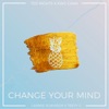 Change Your Mind (feat. Cammie Robinson & Treyy G) - Single