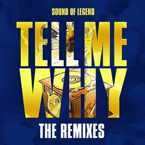 Tell Me Why (The Remixes) - EP