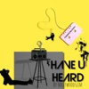 Have U Heard - Single