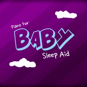 Piano For Baby Sleep Aid