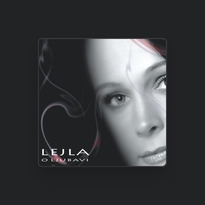 Listen to Lejla Jusic, watch music videos, read bio, see tour dates & more!