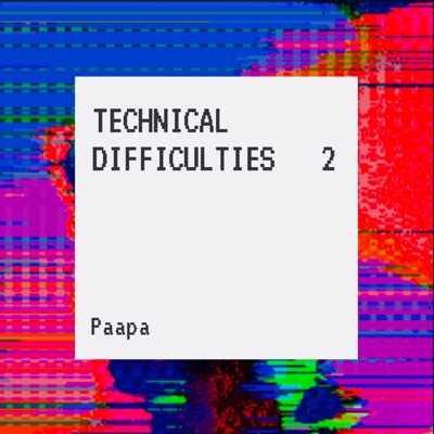 Technical Difficulties, Vol. 2 - EP