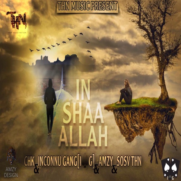 Inshaa allah (feat. Inconnu gang IpKG, AMZY & Sosv)