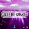 Under the Surface, Vol. 03