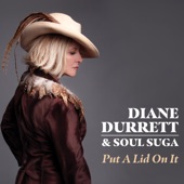 Diane Durrett & Soul Suga - We Got It