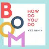 How Do You Do