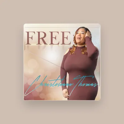 Listen to Christolenae Thomas, watch music videos, read bio, see tour dates & more!