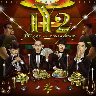 1Y2 (feat. Dok2 & BewhY) by PG One & Yellow Money song reviws