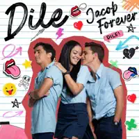 Dile — Jacob Forever