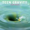 Teen Gravity artwork