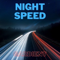Night Speed - Single - Gardient