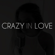 Crazy in Love - Sofia Karlberg