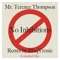 No Inhibitions (Extended Mix) [Blaq Tronic Remix] - Mr. Terence Thompson lyrics