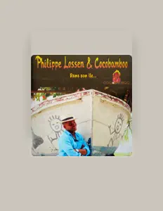 Listen to Philippe Lossen & Cocobamboo, watch music videos, read bio, see tour dates & more!