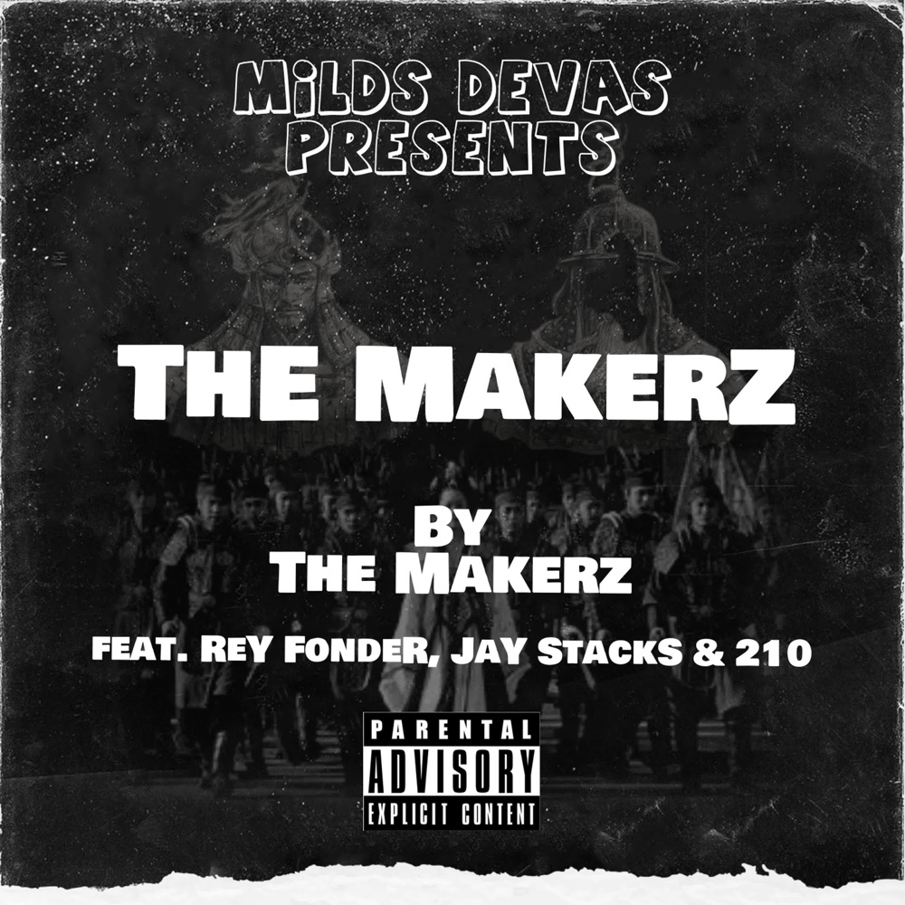 Обложка альбома «The Makerz (feat. Rey Fonder, Jay Stacks & 210) - Single» — The Makerz
