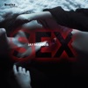 SEX (Radio Edit) [Radio Edit] - Single