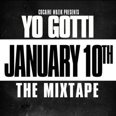 Listen to January 10th by Yo Gotti