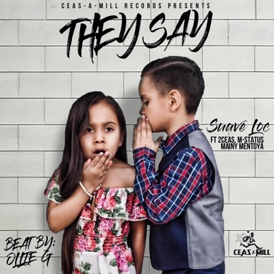 They Say (feat. 2ceas, M-Status & Mainy Mentoya) - Single