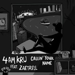 Callin' Your Name (feat. Zaetrell) - Single