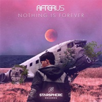 Nothing Is Forever - Single - Afterus