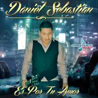 Es Por Tu Amor — Daniel Sebastian