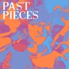 Past Pieces - Single