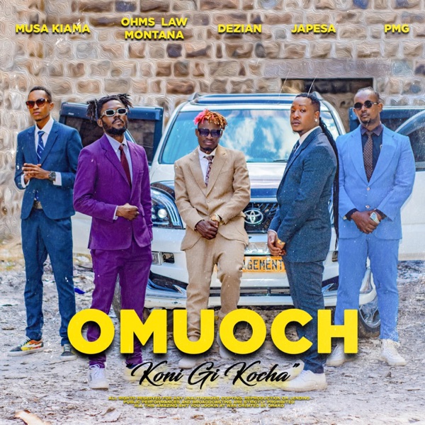 OMUOCH (feat. Dezian, Musa Kiama & Ohms Law Montana)