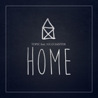 Home (feat. Nico Santos) - Topic