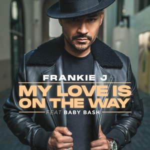 My Love Is on the Way (feat. Baby Bash)