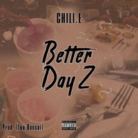 Better Dayz - Single - Chili.E