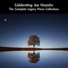 Celebrating Joe Hisaishi: The Complete Legacy Piano Collections - daigoro789