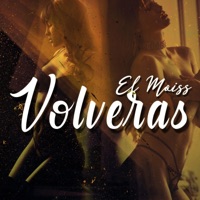 Volveras - Single - El Moiss