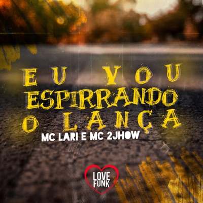 Eu Vou Espirrando o Lança - Single