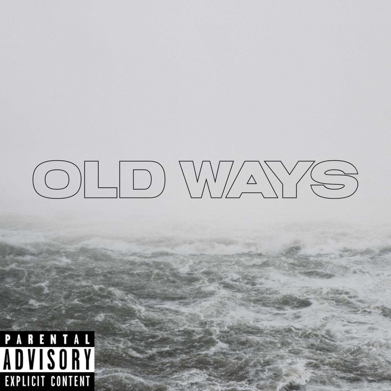 Old Ways - Single