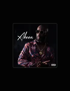 Poslechněte si interpreta Akeen, sledujte hudební videa, přečtěte si životopis, podívejte se na data turné a další informace.