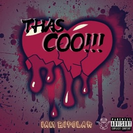 Thas Coo Iam Bipolar