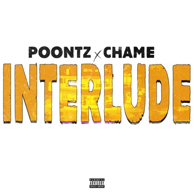 Interlude (feat. Chame) - Single