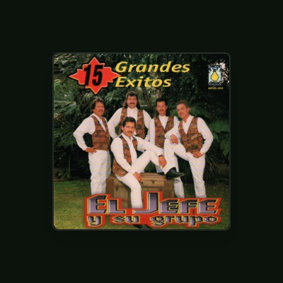 Listen to El Jefe Y Su Grupo, watch music videos, read bio, see tour dates & more!