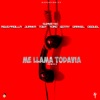 Me Llama Todavía 2 (Remix) [feat. Agus Padilla, Juanka, Towy, Yomo, Gotay, Darkiel & Osquel] - Single