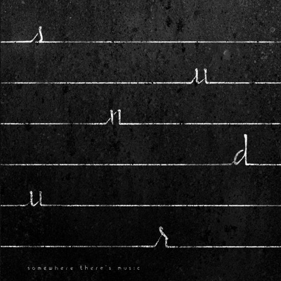 Somewhere There's Music