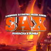 Sax Guaracha & Rumba - DJ Morphius, DJ Distro & Muzik Junkies
