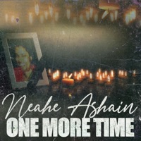 One More Time - Single - Neahe Ashain