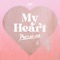 My Heart - Pachinco lyrics