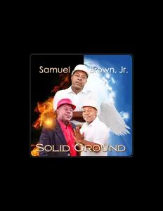 Écoutez Samuel Brown Jr., regardez des vidéoclips, lisez la biographie, consultez les dates de tournée et plus encore !