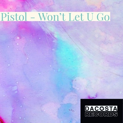 Won't Let U Go - Single