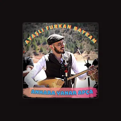 Listen to Ayasli Furkan Bayram, watch music videos, read bio, see tour dates & more!
