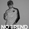 No trend - AJ AJ lyrics